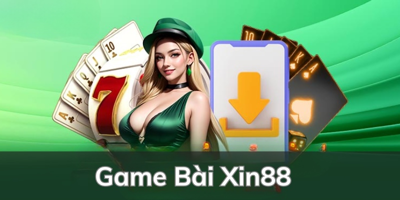 Chuyên mục Game Bài Xin88 hấp dẫn hàng triệu người tham gia