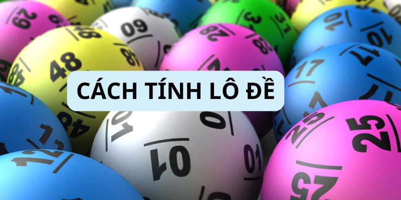 cách tính lô đề