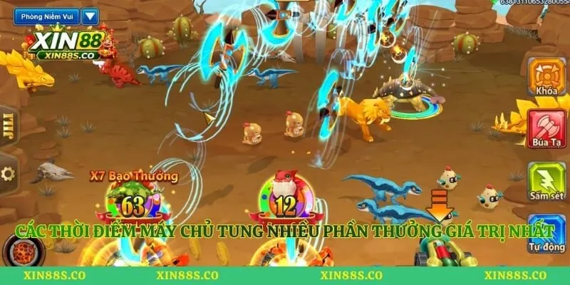 Các thời điểm máy chủ tung nhiều phần thưởng giá trị nhất