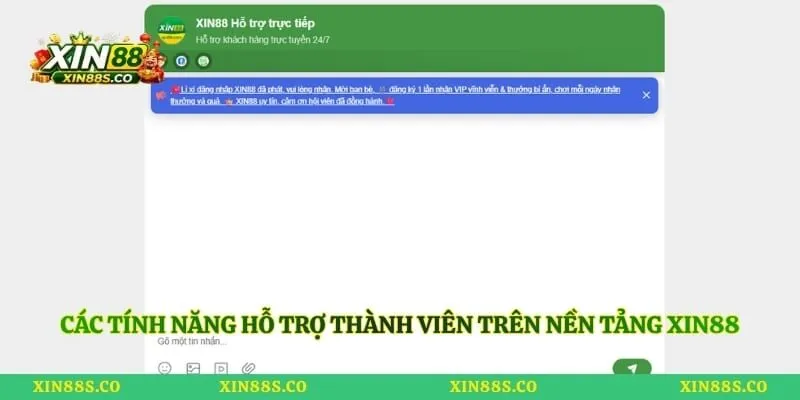 Các tính năng hỗ trợ thành viên trên nền tảng Xin88