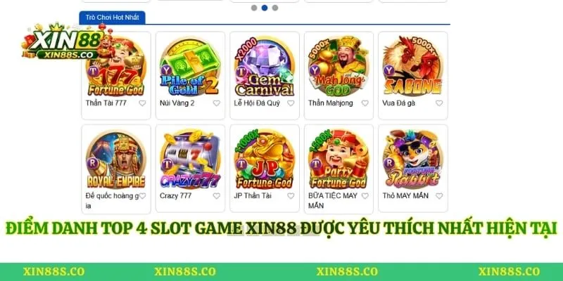 Điểm danh top 4 slot game Xin88 được yêu thích nhất hiện tại