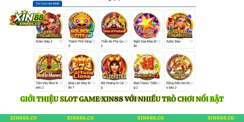Giới thiệu slot game Xin88 với nhiều trò chơi nổi bật