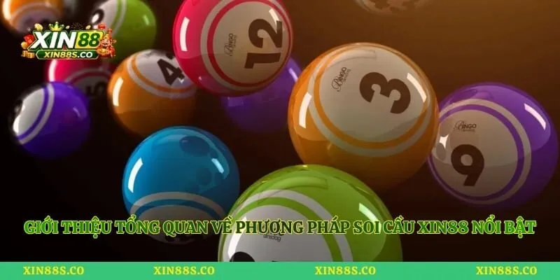 Giới thiệu tổng quan về phương pháp soi cầu Xin88 nổi bật