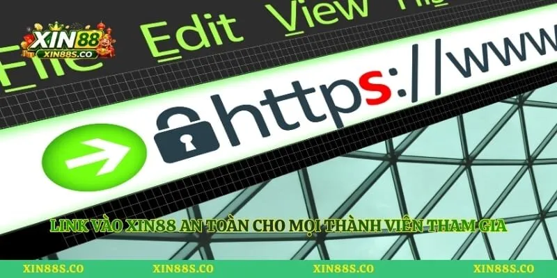 Link vào Xin88 an toàn cho mọi thành viên tham gia