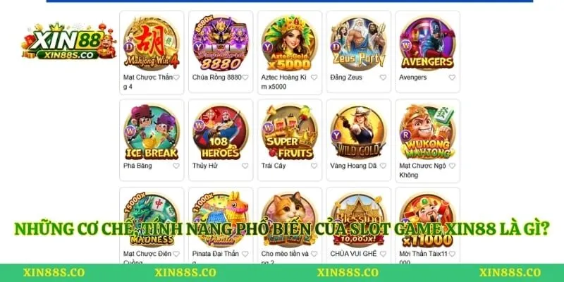 Những cơ chế, tính năng phổ biến của slot game Xin88 là gì?