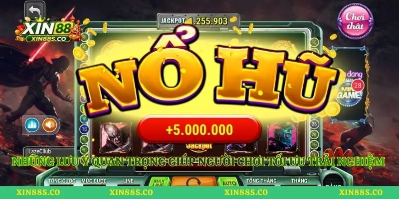 Những lưu ý quan trọng giúp người chơi tối ưu trải nghiệm khi quay hũ